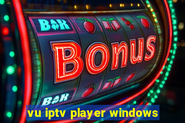 vu iptv player windows